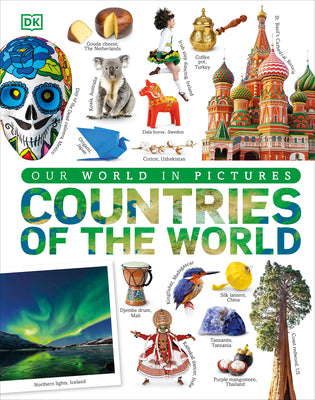 Cover Image for Countries of the World: Our World in Pictures -- DK, Hardcover