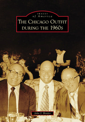 Cover Image for The Chicago Outfit During the 1960s -- John J. Binder, Paperback