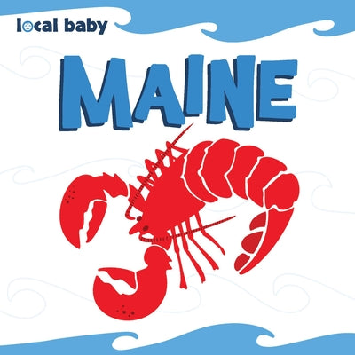 Cover Image for Local Baby Maine -- Nancy Ellwood, Board Books