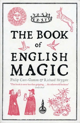 Cover Image for The Book of English Magic: A History -- Philip Carr-Gomm, Paperback