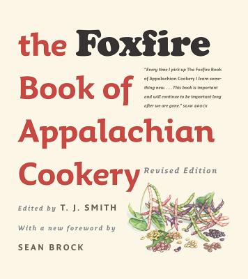 Cover Image for The Foxfire Book of Appalachian Cookery -- T. J. Smith, Paperback