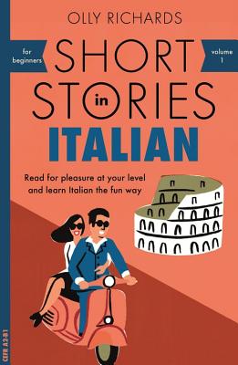 Cover Image for Short Stories in Italian for Beginners -- Olly Richards, Paperback