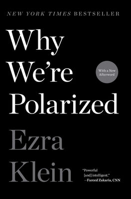 Cover Image for Why We're Polarized -- Ezra Klein, Paperback
