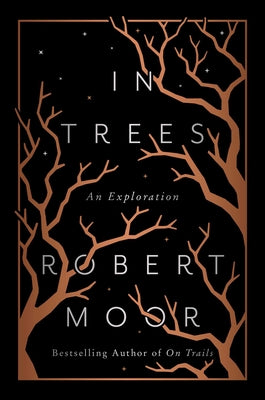 Cover Image for In Trees: An Exploration -- Robert Moor, Hardcover