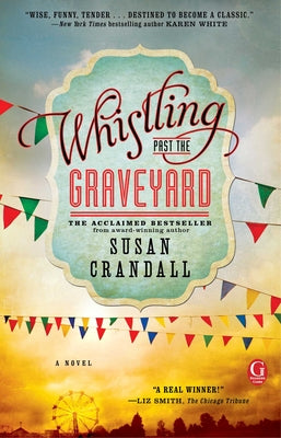 Cover Image for Whistling Past the Graveyard -- Susan Crandall, Paperback