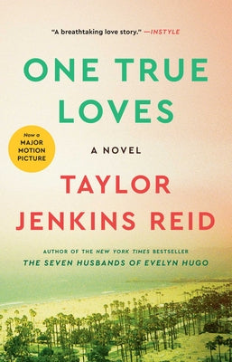 Cover Image for One True Loves -- Taylor Jenkins Reid, Paperback