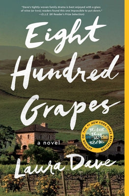 Cover Image for Eight Hundred Grapes -- Laura Dave, Paperback