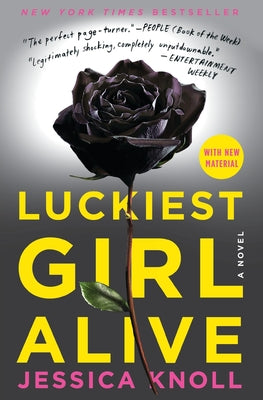 Cover Image for Luckiest Girl Alive -- Jessica Knoll, Paperback