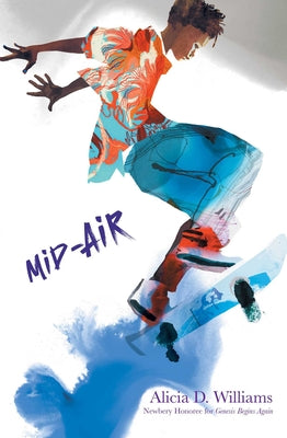 Cover Image for Mid-Air -- Alicia D. Williams, Paperback