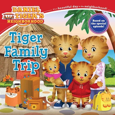 Cover Image for Tiger Family Trip -- Becky Friedman, Paperback