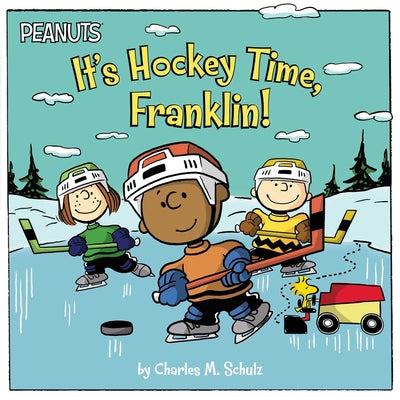 Cover Image for It's Hockey Time, Franklin! -- Charles M. Schulz, Paperback