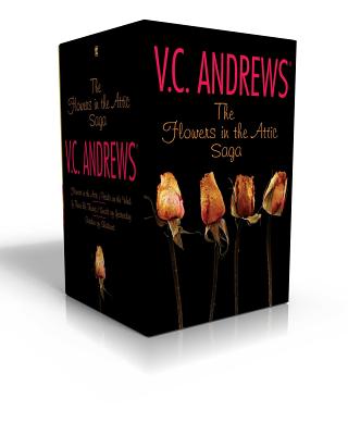 Cover Image for The Flowers in the Attic Saga (Boxed Set): Flowers in the Attic/Petals on the Wind; If There Be Thorns/Seeds of Yesterday; Garden of Shadows -- V. C. Andrews, Paperback