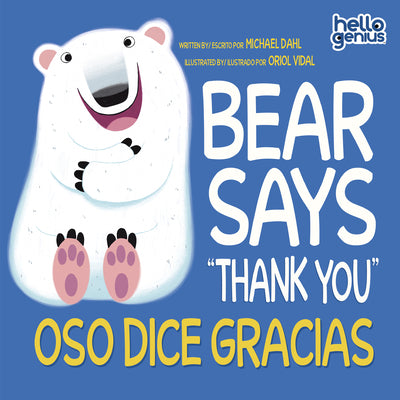 Cover Image for Bear Says Thank You/Oso Dice Gracias -- Michael Dahl, Board Books