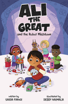 Cover Image for Ali the Great and the Robot Meltdown -- Saadia Faruqi, Hardcover