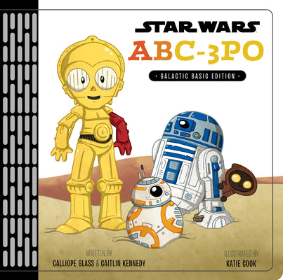 Cover Image for Star Wars: Abc3po: Alphabet Book -- Calliope Glass, Hardcover