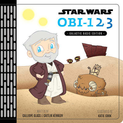 Cover Image for Star Wars: Obi123: A Book of Numbers -- Calliope Glass, Hardcover