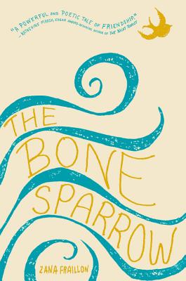 Cover Image for Bone Sparrow -- Zana Fraillon, Hardcover