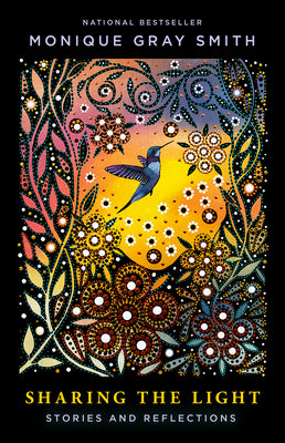 Cover Image for Sharing the Light: Stories and Reflections -- Monique Gray Smith, Hardcover