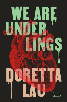 Cover Image for We Are Underlings -- Doretta Lau, Paperback