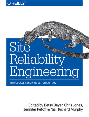 Cover Image for Site Reliability Engineering: How Google Runs Production Systems -- Niall Richard Murphy, Paperback
