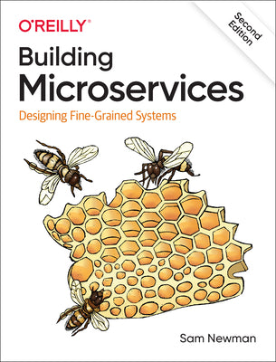 Cover Image for Building Microservices: Designing Fine-Grained Systems -- Sam Newman, Paperback