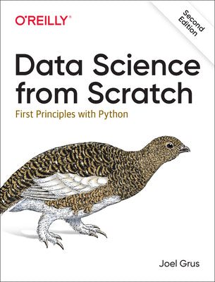 Cover Image for Data Science from Scratch: First Principles with Python -- Joel Grus, Paperback