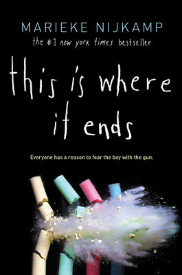 Cover Image for This Is Where It Ends -- Marieke Nijkamp, Hardcover