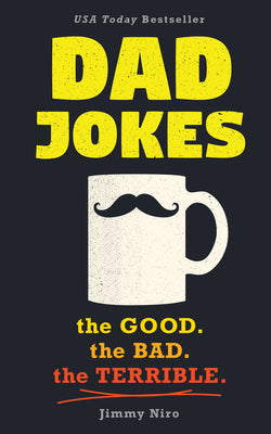 Cover Image for Dad Jokes: Good, Clean Fun for All Ages! -- Jimmy Niro, Paperback