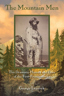 Cover Image for The Mountain Men -- George Laycock, Paperback