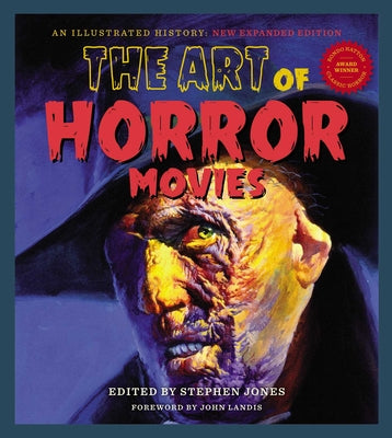 Cover Image for The Art of Horror Movies: An Illustrated History -- Stephen Jones, Hardcover