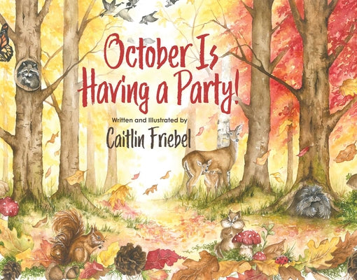 Cover Image for October Is Having a Party! -- Caitlin Friebel, Hardcover