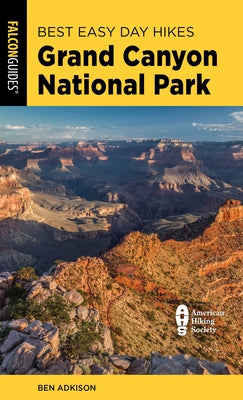 Cover Image for Best Easy Day Hikes Grand Canyon National Park -- Ben Adkison, Paperback