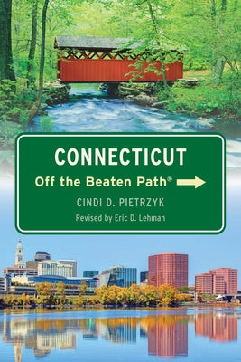 Cover Image for Connecticut Off the Beaten Path(R) -- Eric D. Lehman, Paperback