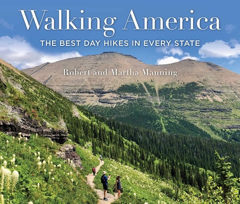 Cover Image for Walking America: The Best Day Hikes in Every State -- Martha Manning, Paperback