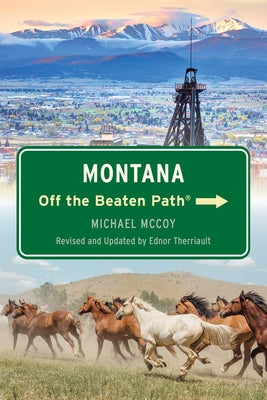 Cover Image for Montana Off the Beaten Path(R) -- Ednor Therriault, Paperback