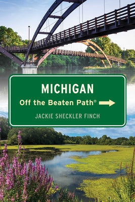Cover Image for Michigan Off the Beaten Path(r) -- Jackie Sheckler Finch, Paperback