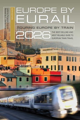 Cover Image for Europe by Eurail 2026: Touring Europe by Train -- C. Darren Price, Paperback