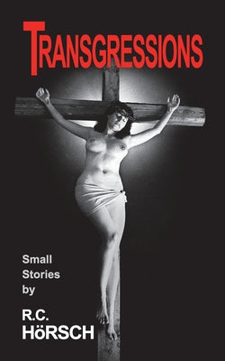 Cover Image for Transgressions -- R. C. Horsch, Paperback