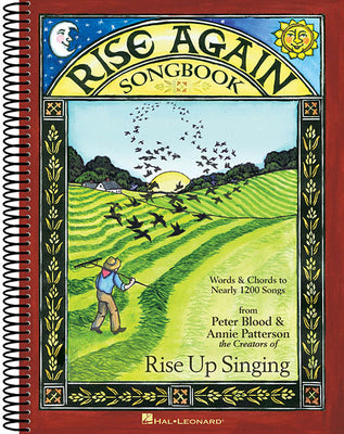 Cover Image for Rise Again Songbook: Words & Chords to Nearly 1200 Songs 7-1/2x10 Spiral-Bound -- Annie Patterson, Spiral Bound, Comb or Coil
