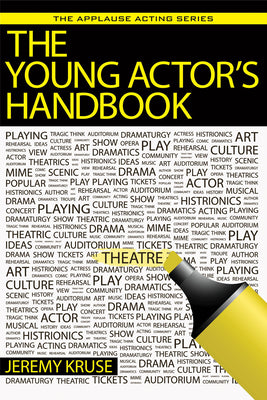 The Young Actor's Handbook -- Jeremy Kruse, Paperback