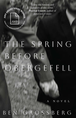Cover Image for The Spring Before Obergefell -- Ben Grossberg, Paperback