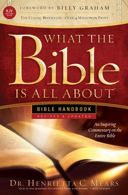 Cover Image for What the Bible Is All about KJV: Bible Handbook -- Henrietta C. Mears, Paperback