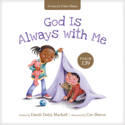 Cover Image for God Is Always with Me: Psalm 139 -- Dandi Daley Mackall, Board Books