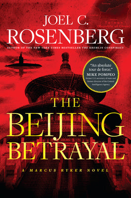 Cover Image for The Beijing Betrayal -- Joel C. Rosenberg, Hardcover