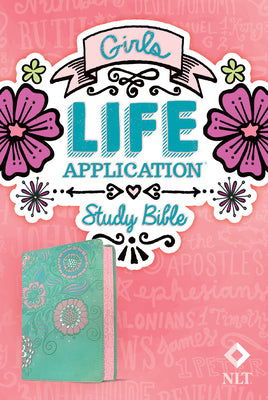 Cover Image for NLT Girls Life Application Study Bible (Leatherlike, Teal/Pink Flowers) -- New Living Translation, Imitation Leather
