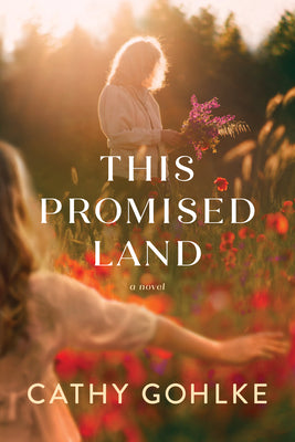 Cover Image for This Promised Land -- Cathy Gohlke, Hardcover