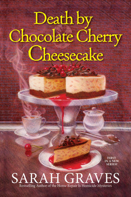 Cover Image for Death by Chocolate Cherry Cheesecake -- Sarah Graves, Paperback