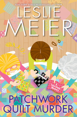 Cover Image for Patchwork Quilt Murder -- Leslie Meier, Hardcover
