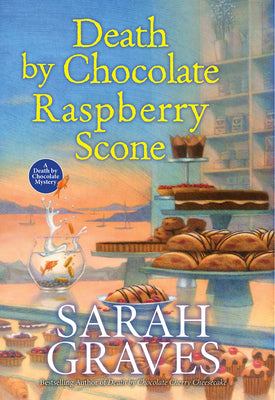 Cover Image for Death by Chocolate Raspberry Scone -- Sarah Graves, Hardcover