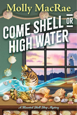 Cover Image for Come Shell or High Water -- Molly MacRae, Paperback
